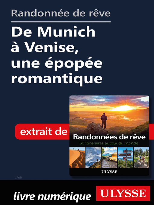 Title details for Randonnée de rêve de Munich à Venise, une épopée romantique by Ouvrage Collectif - Available